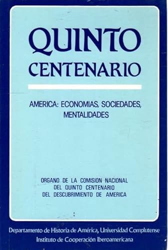 Stock image for Quinto centenario. Amrica: economas, sociedades, mentalidades . for sale by Librera Astarloa