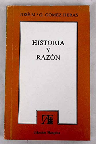 Beispielbild fr HISTORIA Y RAZON [ANTICUARIO] [MUY BIEN] zum Verkauf von Prtico [Portico]