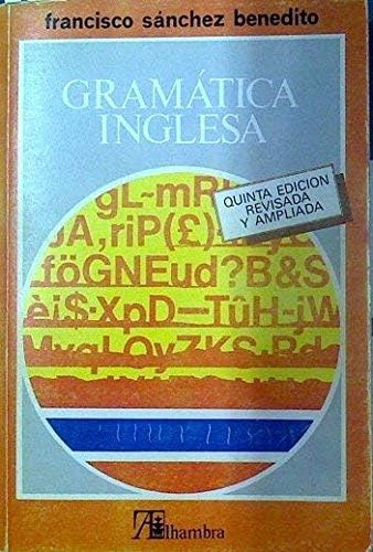GRAMÁTICA INGLESA EJERCICIOS de Sánchez Benedito, Francisco  978-84-9837-114-7