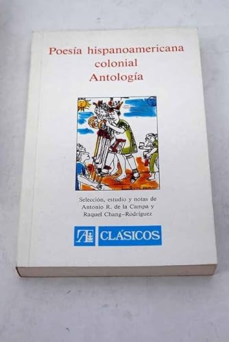 Imagen de archivo de Poesia Hispanoamericana Colonial - Historia y Antologia - (Coleccion Clasicos) (Spanish Edition) a la venta por ThriftBooks-Atlanta