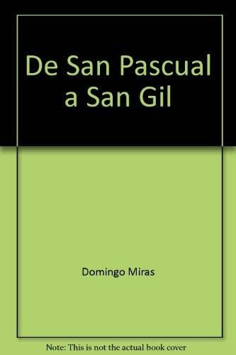 Imagen de archivo de De San Pascual a San Gil a la venta por Hamelyn