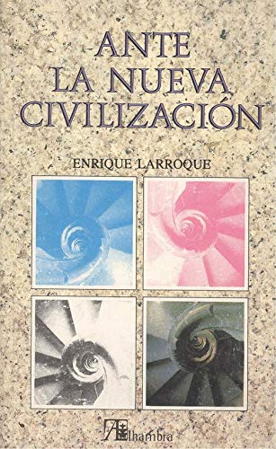 Imagen de archivo de Ante la Nueva Civilizacion a la venta por Hamelyn