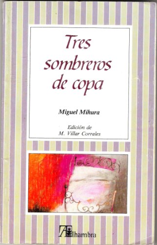 Imagen de archivo de Tres Sombreros De Copa (edicion de M. Villar Corrales) a la venta por Iridium_Books