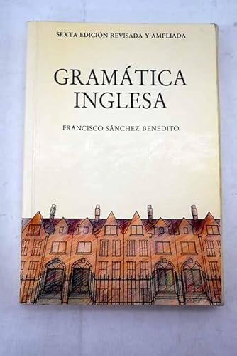 Gramatica Inglesa - Francisco Sanchez Benedito