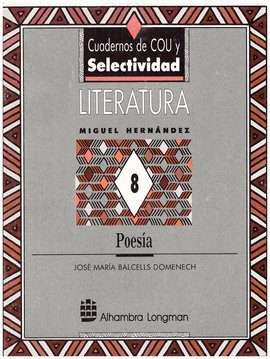 Imagen de archivo de Literatura 8, Miguel Hernndez: Poesia a la venta por Hamelyn