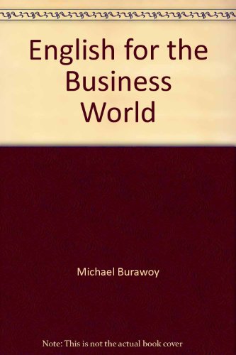 English For Business World Alumno (Spanish Edition) (9788420523958) by Burawoy, Michael
