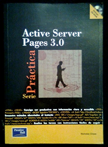 Active Server Pages 3.0 - Serie Practica (Spanish Edition) (9788420529462) by Nicholas Chase
