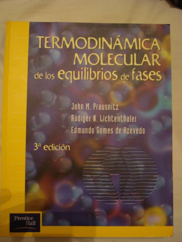 Stock image for Termodinamica molecular de los equiliJOHN M. PRAUSNITZ - RUDIGER N. L for sale by Iridium_Books