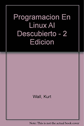 9788420530147: PROGRAMACION LINUX AL DESCUBIERTO 2 ED (SIN COLECCION)