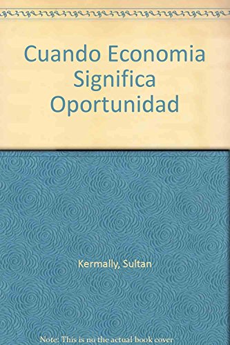 Imagen de archivo de Cuando economia significa oportunidad. a la venta por MARCIAL PONS LIBRERO