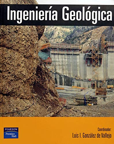 INGENIERIA GEOLÓGICA. 2004. REIMPRESIÓN 2006