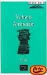 Stock image for Trabajo Atrasado-soluciones (sin Coleccion) for sale by RecicLibros