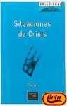 Stock image for Situaciones De Crisis-soluciones (sin Coleccion) for sale by RecicLibros