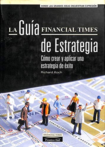 Stock image for GUIA FINANCIAL TIMES DE ESTRATEGIA,LA for sale by Iridium_Books