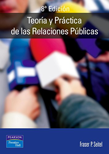 Stock image for Teora y prctica de las relaciones pblicas for sale by Iridium_Books