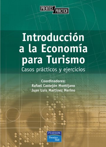 Stock image for Introduccin a la economa para turismo: Casos prcticos y ejercicios (Spanish Edition) for sale by BookHolders