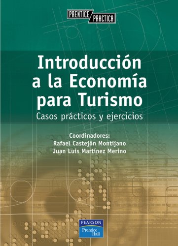 9788420535784: Introduccin a la economa para turismo: Casos prcticos y ejercicios (Spanish Edition)