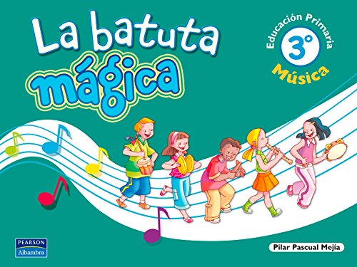Stock image for La batuta mgica, msica, 3 Educacin Primaria for sale by medimops