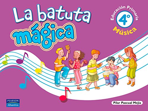 Stock image for La batuta mgica, msica, 4 Educacin Primaria for sale by medimops