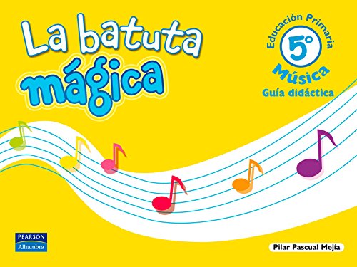 Stock image for La batuta mgica, msica, 5 Educacin Primaria. Gua didctica for sale by Iridium_Books