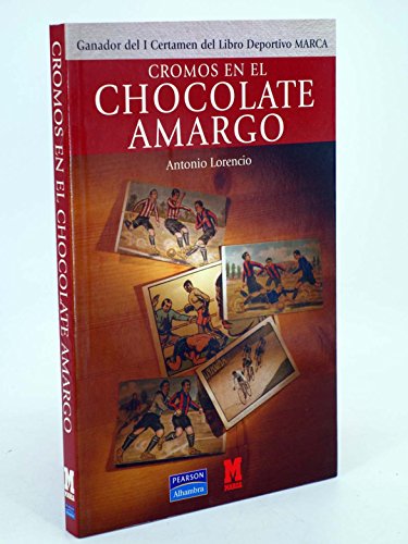 Imagen de archivo de Cromos en el chocolate amargo a la venta por Erase una vez un libro