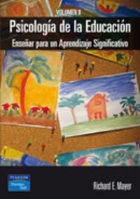 PsicologÃ­a de la educacion. volumen II (Fuera de colecciÃ³n Out of series) (Spanish Edition) (9788420541648) by Mayer, Richard E.