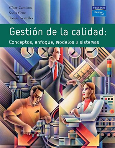 GESTIÓN DE LA CALIDAD: Conceptos, enfoques, modelos y sistemas (Spanish Edition) - Camison, César