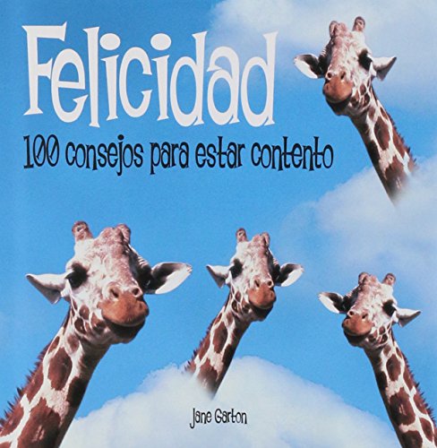 Beispielbild fr 100 Consejos: Felicidad. 100 Consejos para Estar Contento zum Verkauf von Hamelyn