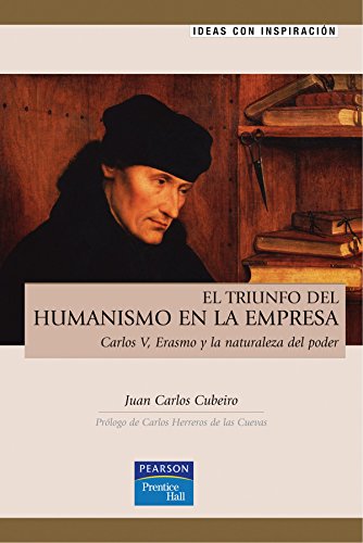 Imagen de archivo de Ideas con inspiracin: el triunfo del humanismo en la empresa (Fuera de coleccin Out of series) a la venta por medimops