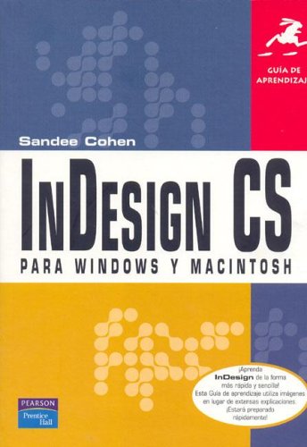 GuÃ­a de aprendizaje indesign cs para windows y macintosh (9788420545585) by Cohen, Sandee