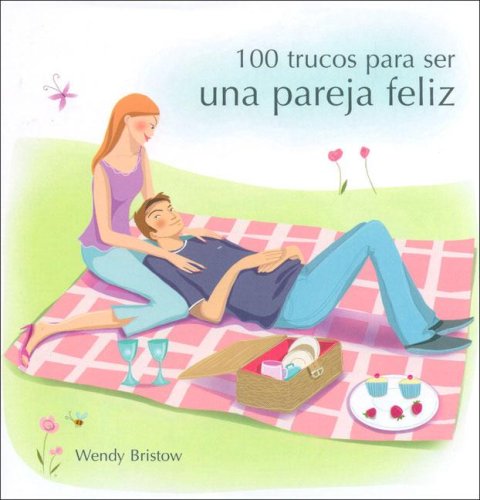 Stock image for 100 Trucos para Ser Una Pareja Feliz for sale by Hamelyn