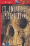 Viva Imagen: el hombre primitivo (Spanish Edition) (9788420545981) by Dorling, Kindersley