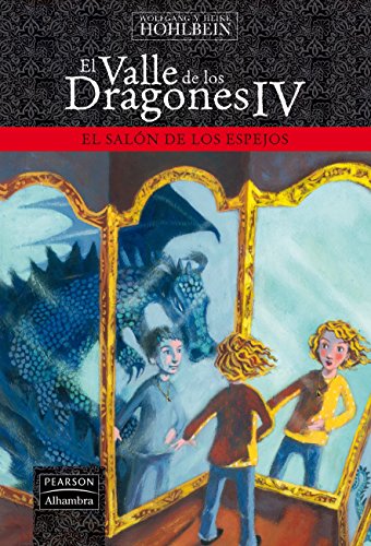 Imagen de archivo de El valle de los Dragones IV. El saln de los espejos a la venta por LibroUsado CA