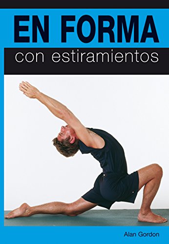 En forma con estiramientos.