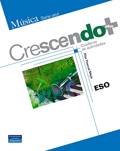 Stock image for Musica Serie Azul. Crescendo Plus. Cuaderno de Actividades. ESO for sale by Librera 7 Colores