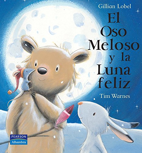 Stock image for El Oso Meloso y la Luna Feliz (Primera edicin, tapa dura) for sale by Libros Angulo
