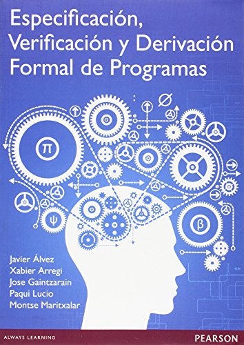 Beispielbild fr Especificacion verificacion y derivacion formal de programa zum Verkauf von Iridium_Books