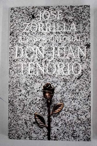 Don Juan Tenorio (drama) ; Un testigo de bronce (poema) (Seccion de clasicos) (Spanish Edition) (9788420600772) by Zorrilla Jose