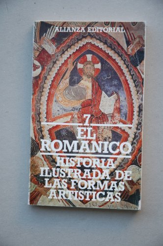 9788420601052: El romanico y los comienzos del gotico (historia ilustrada de las formas artisticas, t.7)