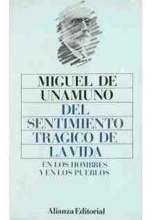 Del Sentimiento Tragico de la Vida (Spanish Edition) (9788420601687) by Miguel De Unamuno