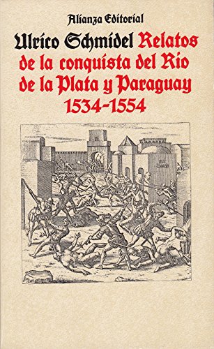 Beispielbild fr Relatos de la Conquista Del Rio Dela Plata y Paraguay 1534-1554 zum Verkauf von Hamelyn