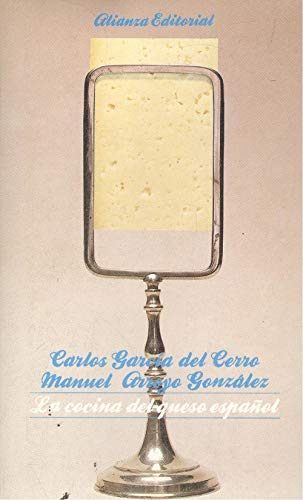 Imagen de archivo de La cocina del queso espaol a la venta por Librera Alonso Quijano