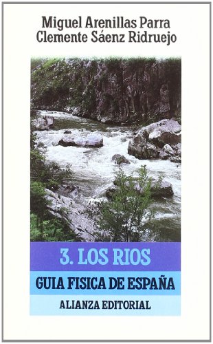 9788420602905: Gua fsica de Espaa. 3. Los ros (El Libro De Bolsillo (Lb))