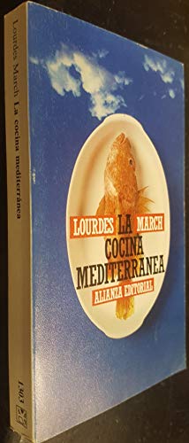 La cocina mediterraÌnea (SeccioÌn Libros uÌtiles) (Spanish Edition) (9788420603032) by March, Lourdes