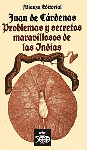 Stock image for Problemas y secretos maravillosos de las Indias. Introduccin y notas de Angeles Durn. for sale by HISPANO ALEMANA Libros, lengua y cultura