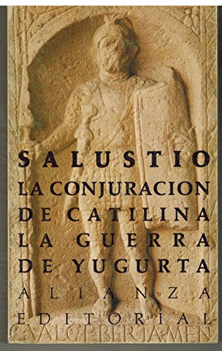 La Guerra de Yugurta El libro de bolsillo - Clásicos de Grecia y Roma La conjuración de Catilina 