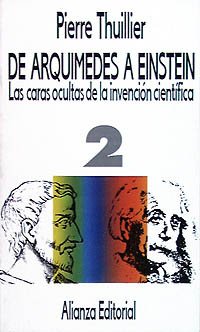 9788420604886: De Arqumedes a Einstein: Las caras ocultas de la invencin cientfica. Tomo II (El Libro De Bolsillo (Lb))