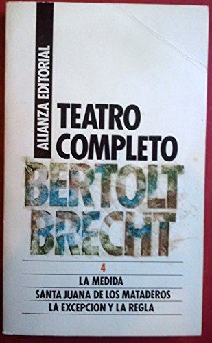 Beispielbild fr Teatro Completo / Complete Theatre: la Medida. Santa Juana de los Mataderos. la Excepcion de la Regla zum Verkauf von Hamelyn