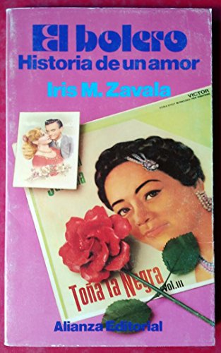 Stock image for El bolero: Historia de un amor (Seccion Humanidades) by Zavala, I. for sale by medimops