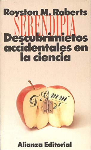 Imagen de archivo de Serendipia (descubrimientos accidentales en la ciencia) (Libro De Bolsillo, El) a la venta por medimops